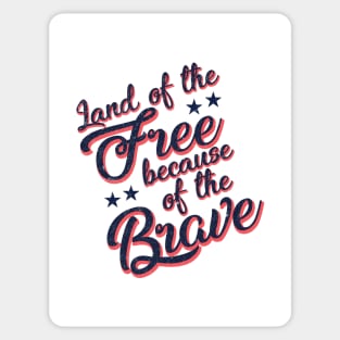 Land of the Free - USA - Independence Day, July 4 Sticker